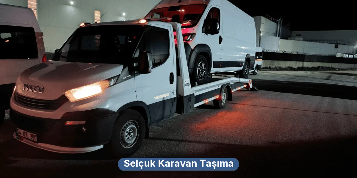 Selçuk Karavan Taşıma